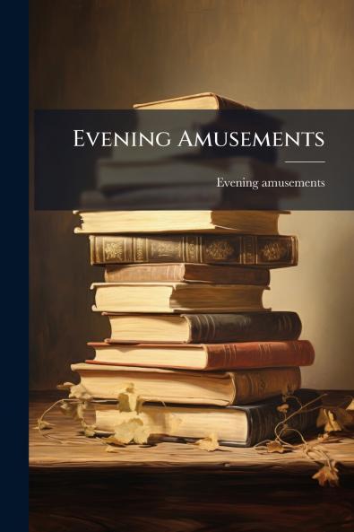 Evening Amusements