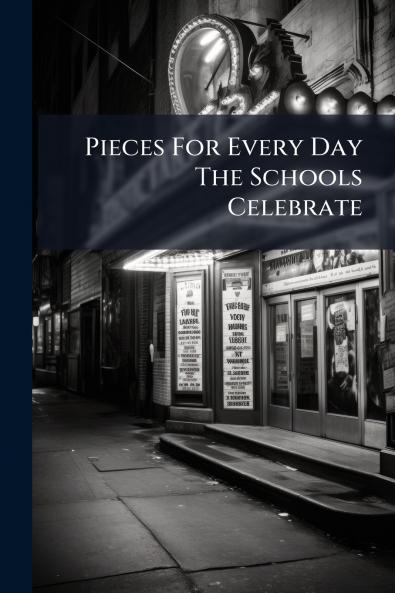 Pieces For Every Day The Schools Celebrate