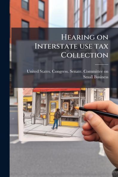 Hearing on Interstate use tax Collection