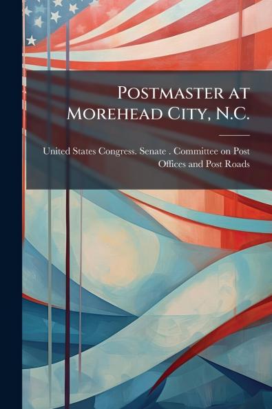Postmaster at Morehead City N.C.