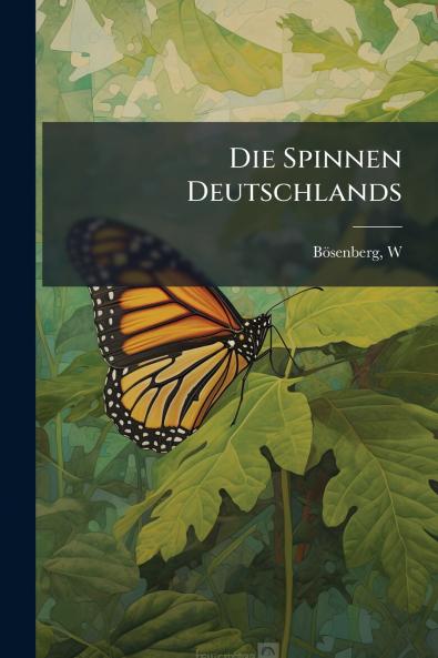 Die Spinnen Deutschlands
