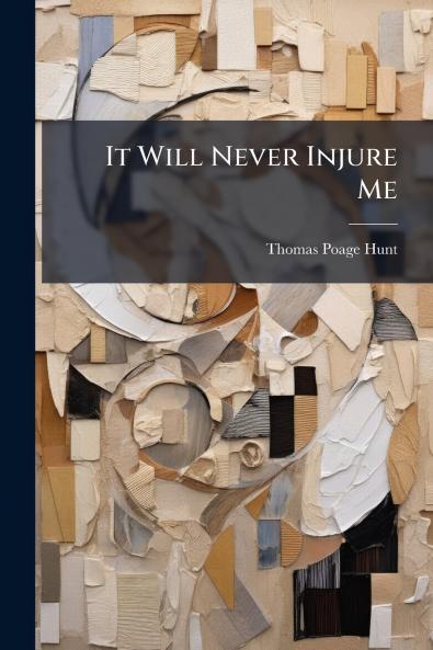 It Will Never Injure Me
