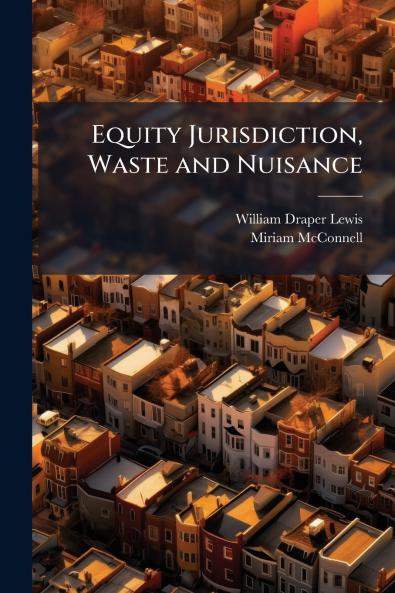Equity Jurisdiction Waste and Nuisance