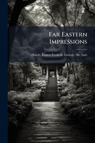 Far Eastern Impressions