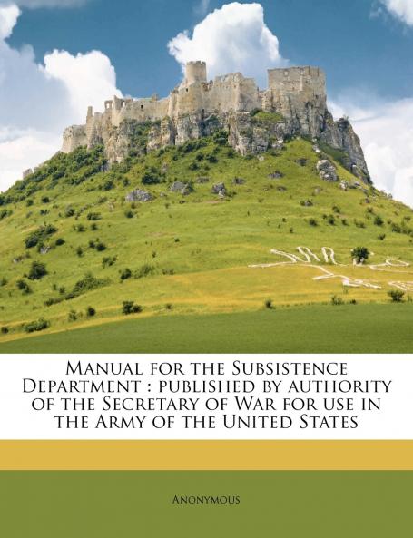 Manual for the Subsistence Department