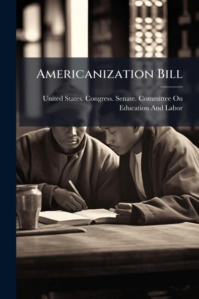 Americanization Bill