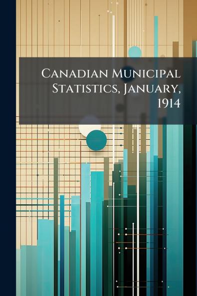 Canadian Municipal Statistics January 1914