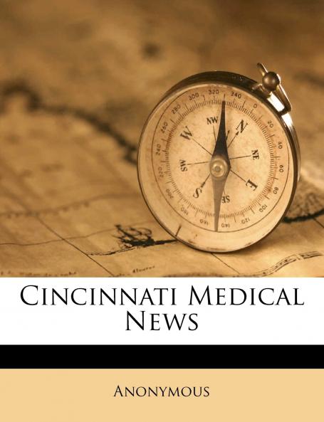 Cincinnati Medical News; Volume 8