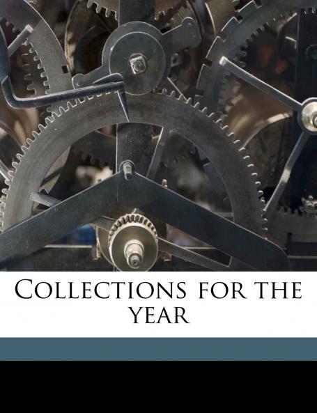 Collections for the yea; Volume 31