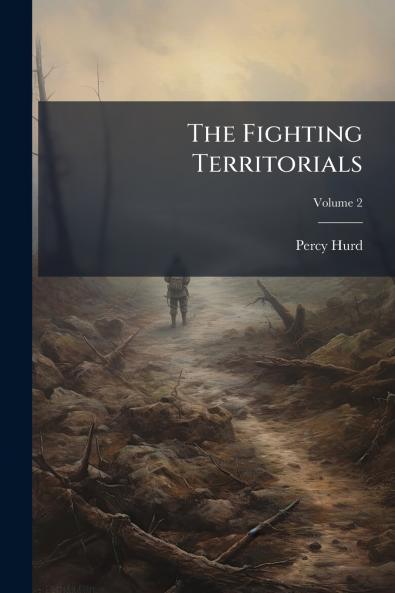 The Fighting Territorials; Volume 2