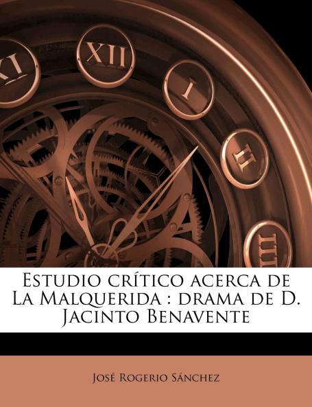 Estudio crítico acerca de La Malquerida
