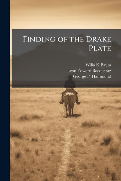 Finding of the Drake Plate