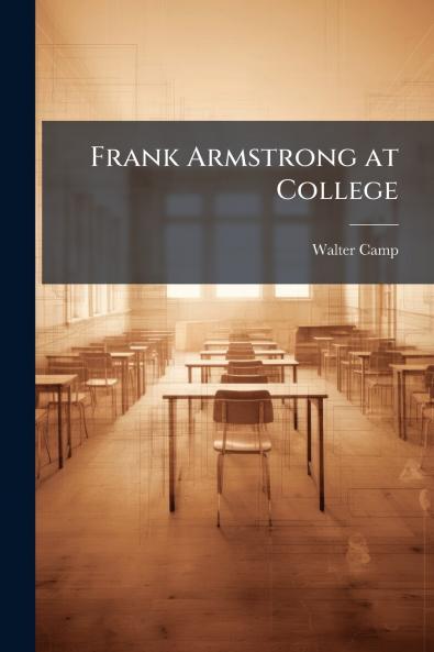 Frank Armstrong at College
