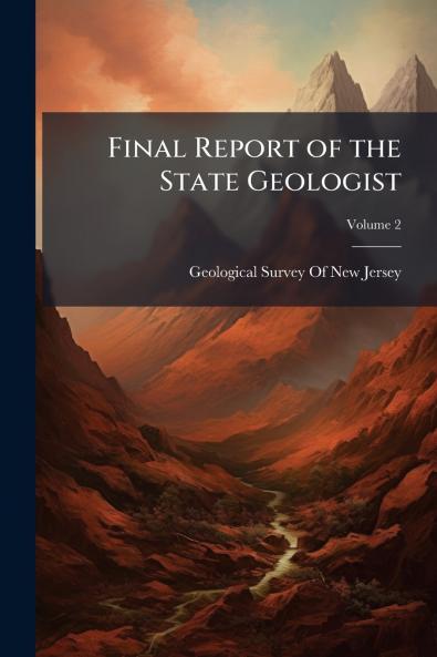 Final Report of the State Geologist; Volume 2