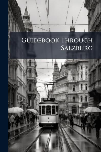 Guidebook Through Salzburg
