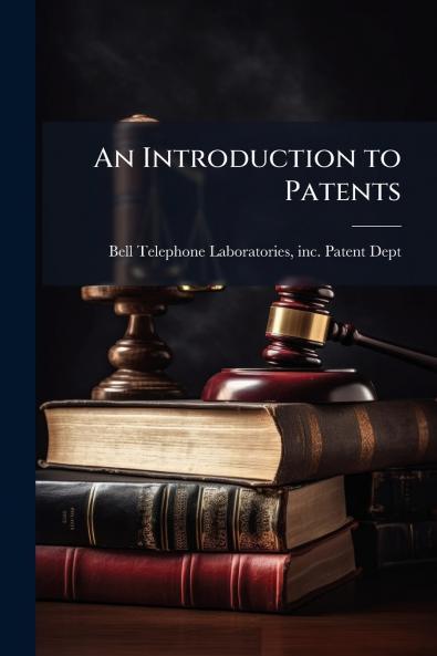 An Introduction to Patents