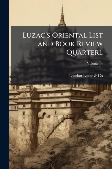 Luzac's Oriental List and Book Review Quarterl; Volume 14