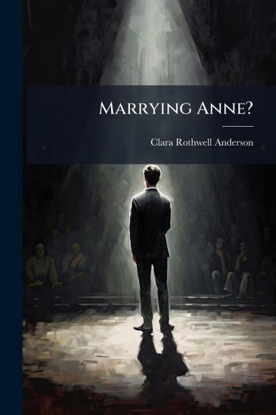 Marrying Anne?