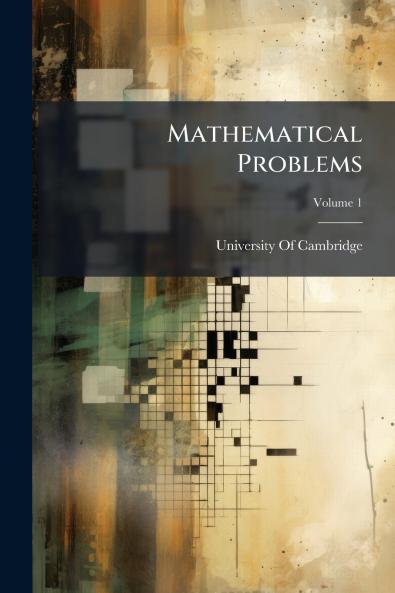 Mathematical Problems; Volume 1