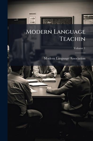 Modern Language Teachin; Volume 1