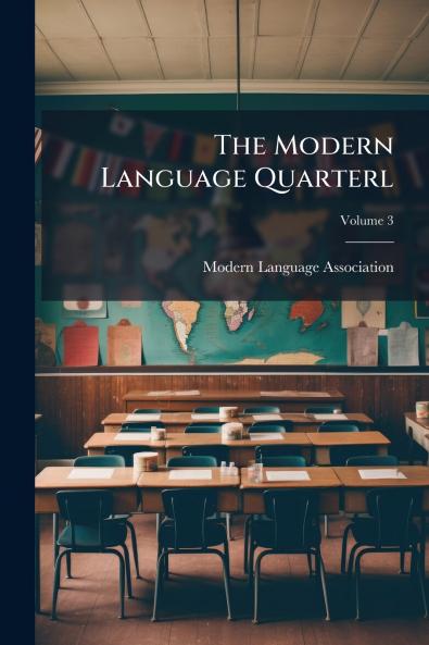 The Modern Language Quarterl; Volume 3