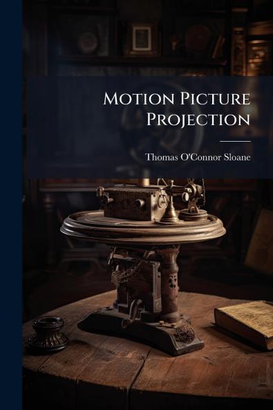 Motion Picture Projection