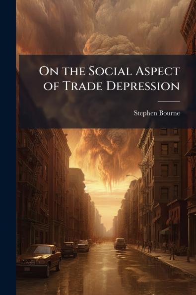 On the Social Aspect of Trade Depression