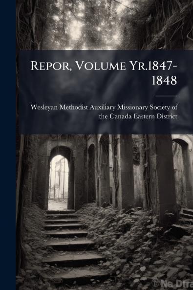 Repor Volume Yr.1847-1848