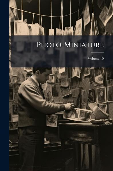 Photo-Miniature; Volume 10