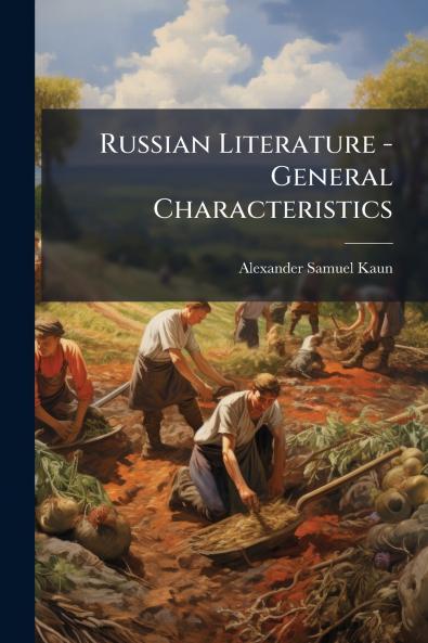 Russian Literature - General Characteristics