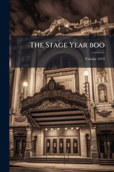 The Stage Year boo; Volume 1919