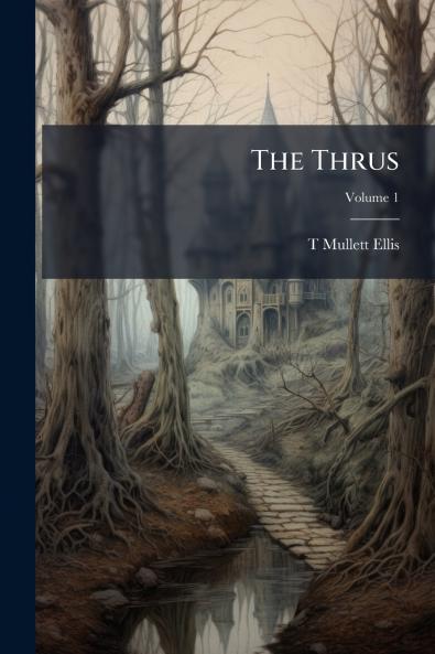 The Thrus; Volume 1