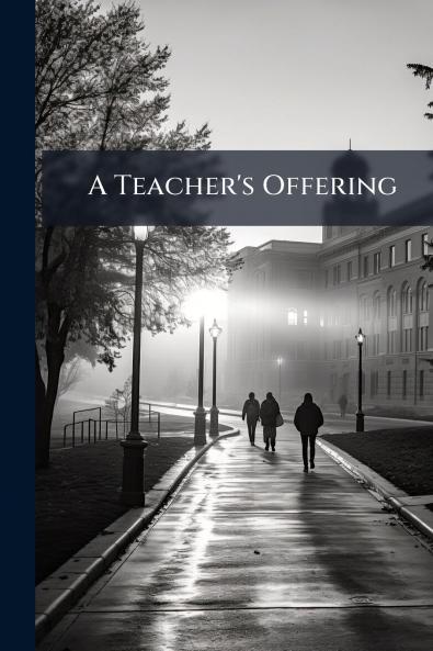 A Teacher's Offering