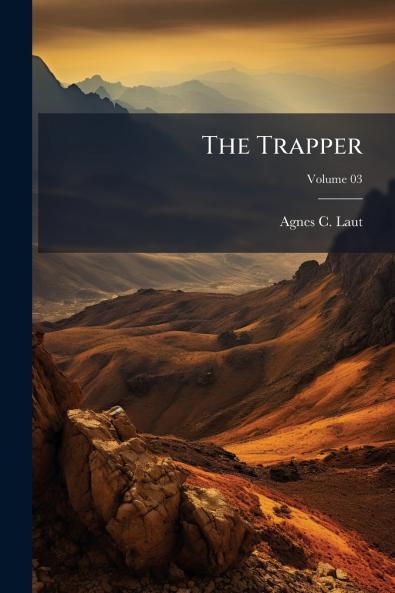 The Trapper; Volume 03
