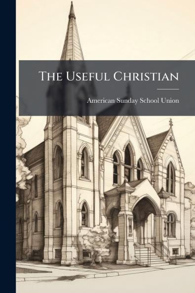 The Useful Christian