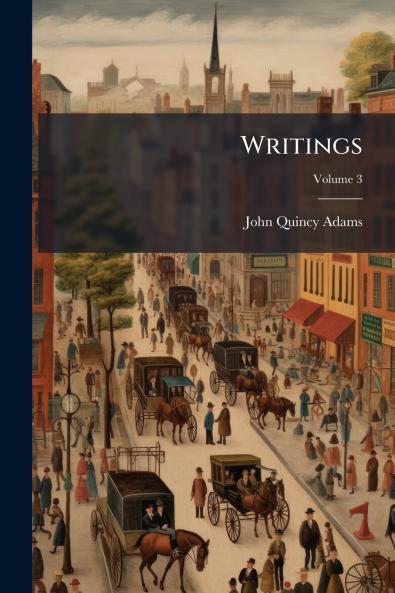 Writings; Volume 3
