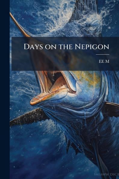 Days on the Nepigon