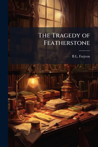 The Tragedy of Featherstone