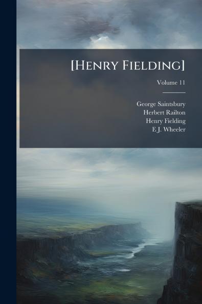 [Henry Fielding]; Volume 11