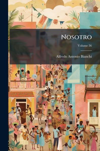 Nosotro; Volume 36