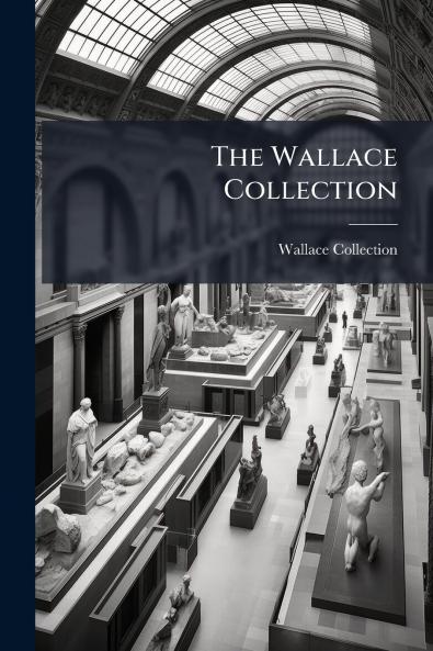 The Wallace Collection