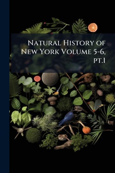 Natural History of New York Volume 5-6 pt.1
