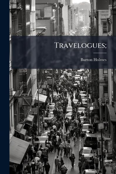 Travelogues;