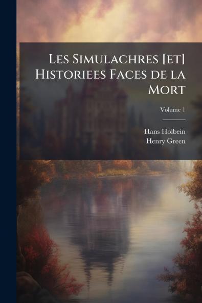 Les Simulachres [et] Historiees Faces de la Mort