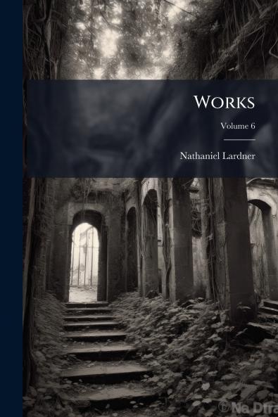 Works; Volume 6