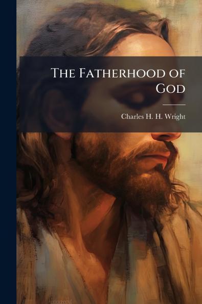 The Fatherhood of God