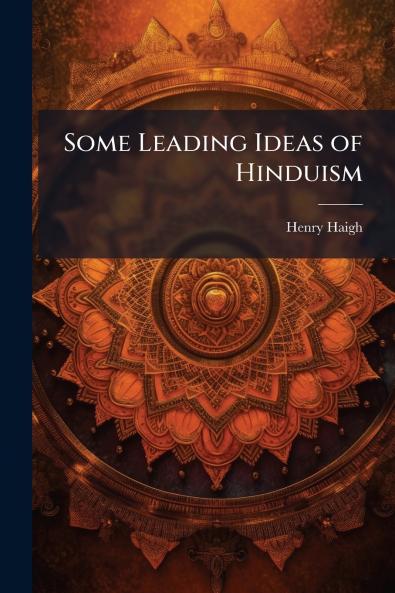 Some Leading Ideas of Hinduism