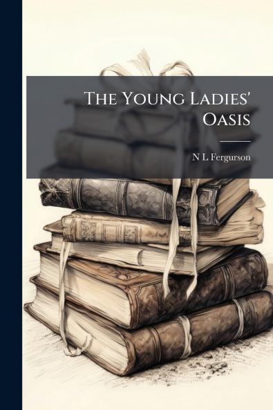 The Young Ladies' Oasis