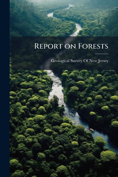 Report on Forests