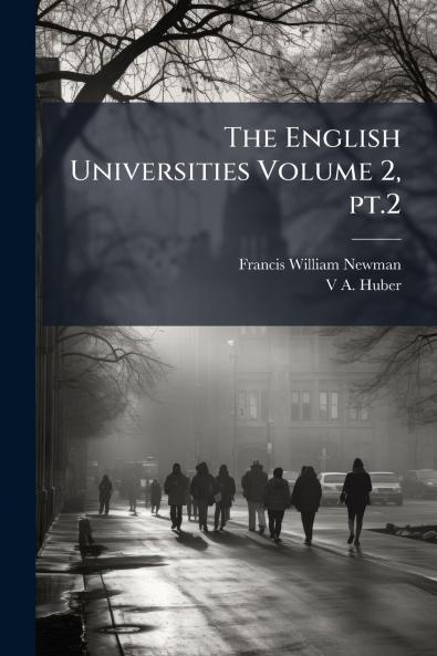 The English Universities Volume 2 pt.2